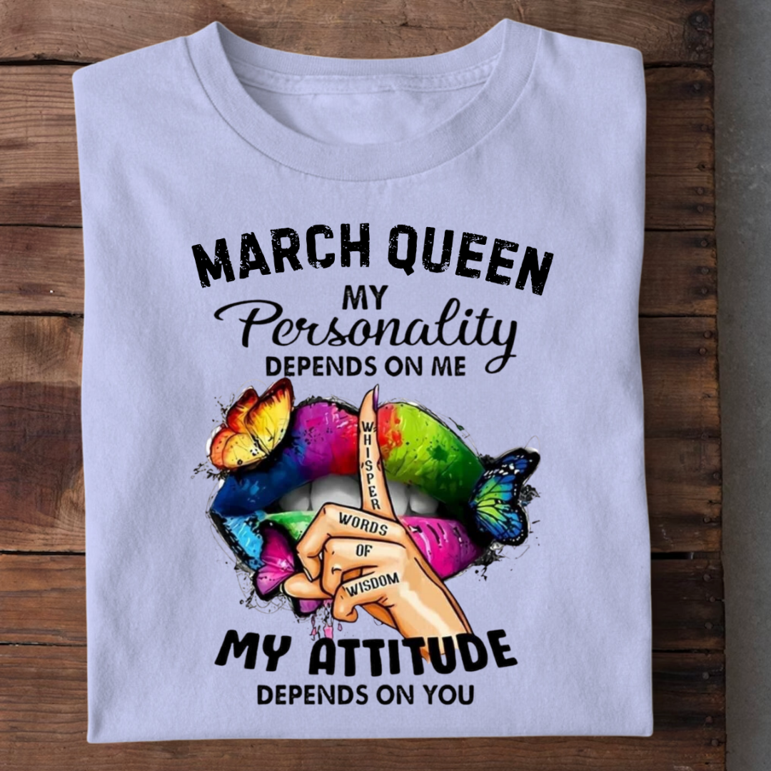 MARCH QUEEN MY ATTITUDE