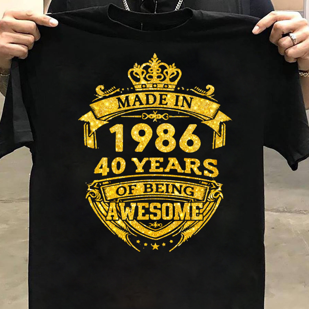 MADE IN 1986-40 YEARS AWSOME QI