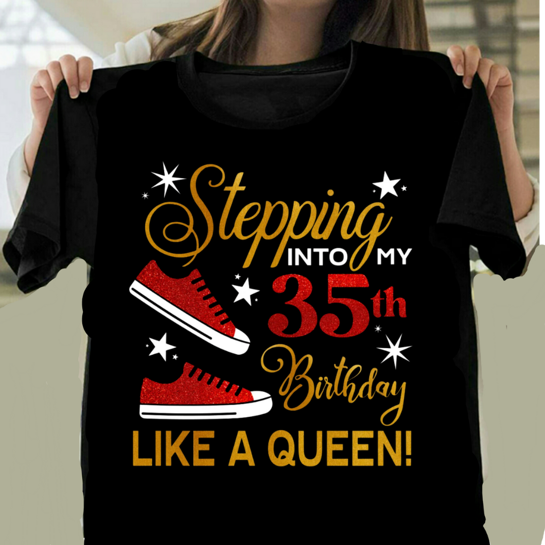 STEPPING 35TH LIKE A QUEEN QI