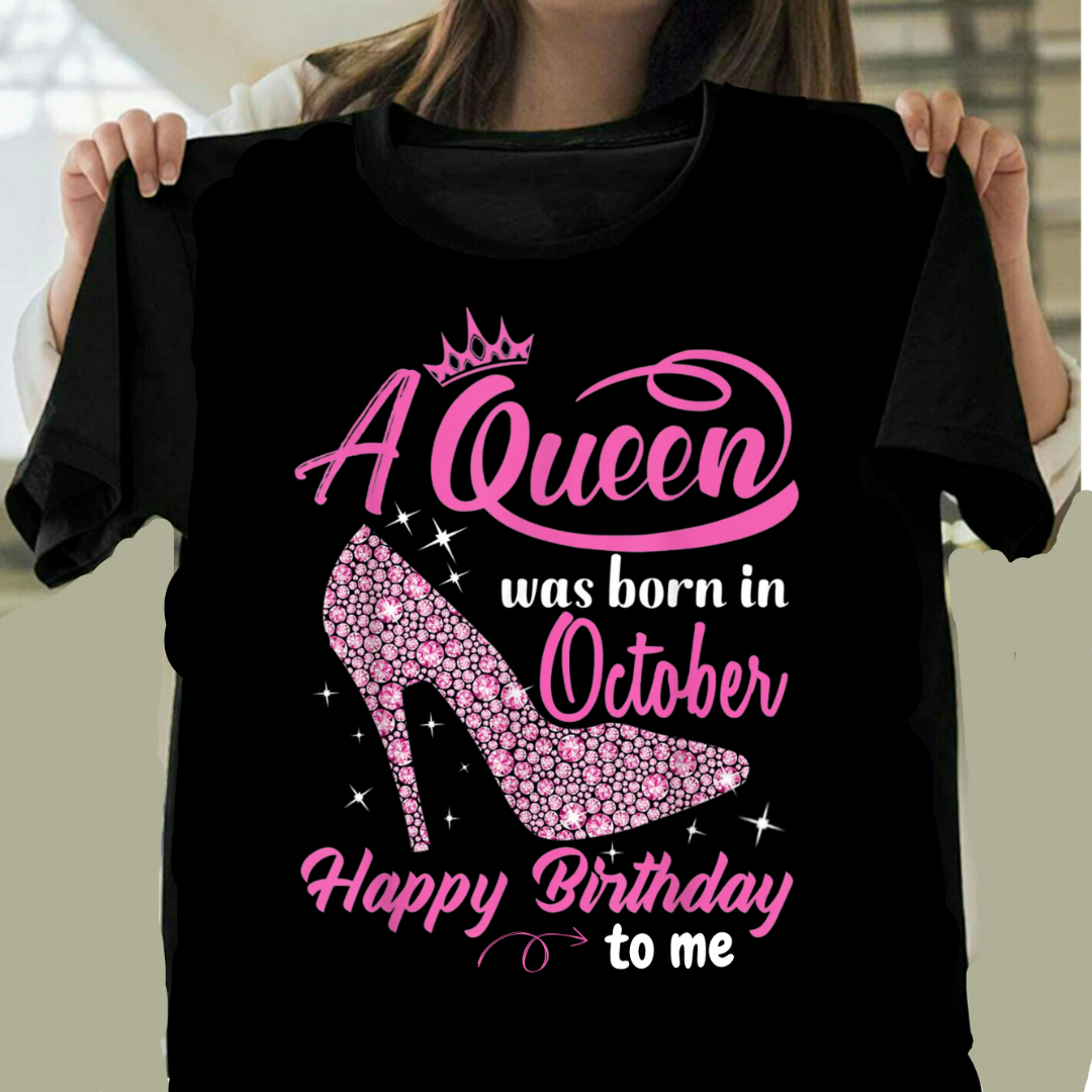 A QUEEN WAS BORN IN OCTOBER QI