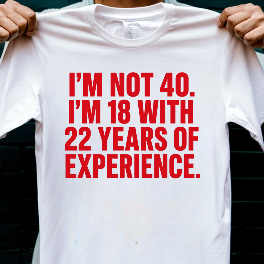 18 WITH 22 YEARS EXPERIENCE QI