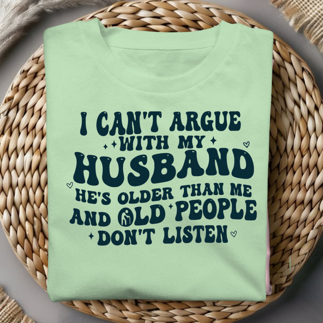 CAN'T ARGUE WITH MY HUSBAND