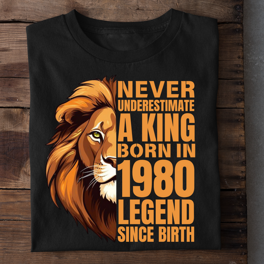 KING 1980 LEGEND SINCE BIRTH