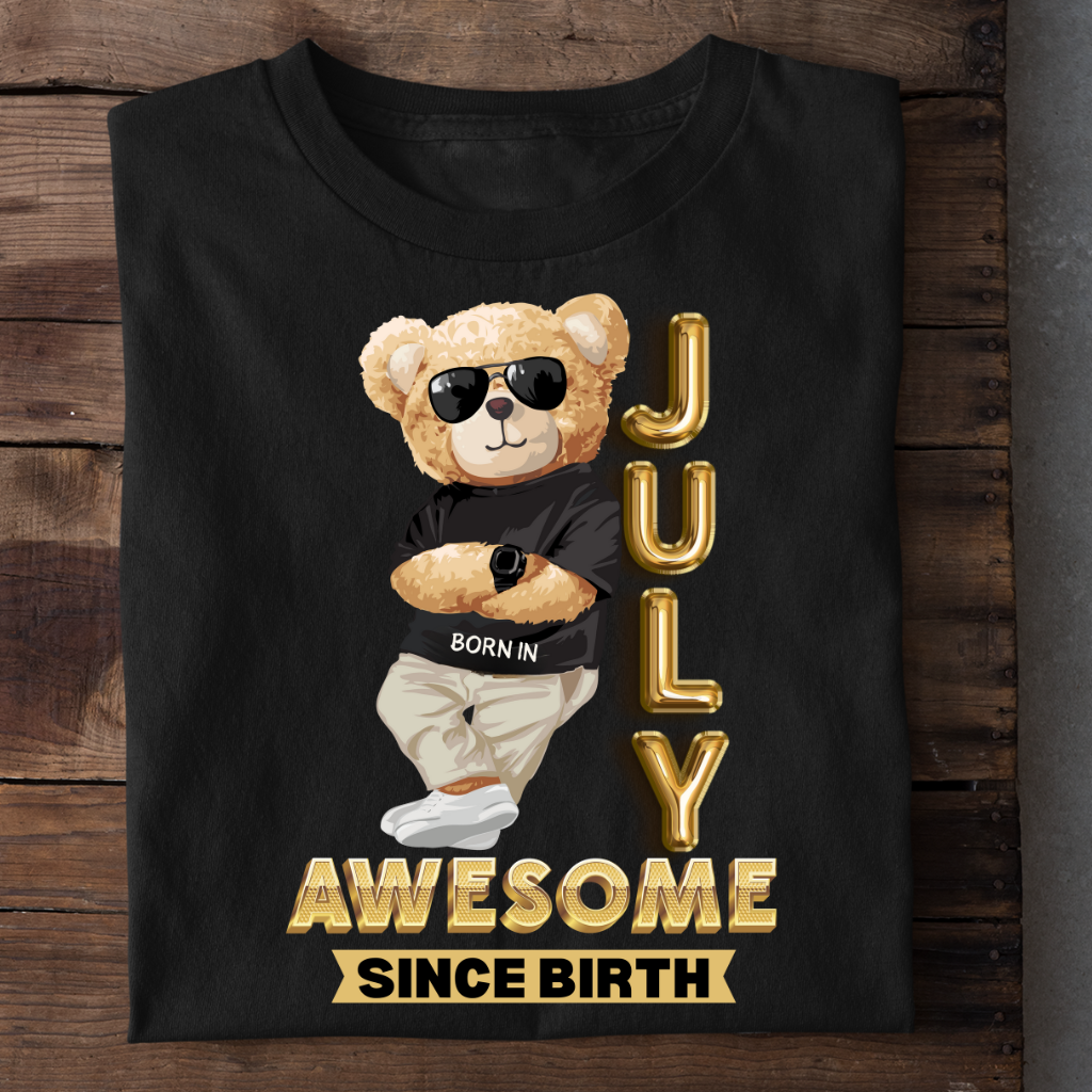 JULY AWESOME SINCE BIRTH