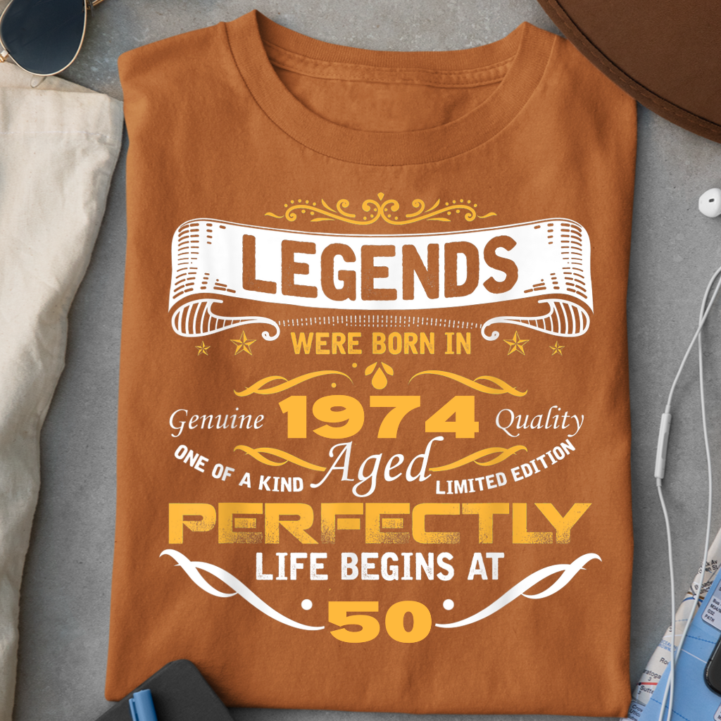 LEGENDS 1974 LIFE BEGINS AT 50