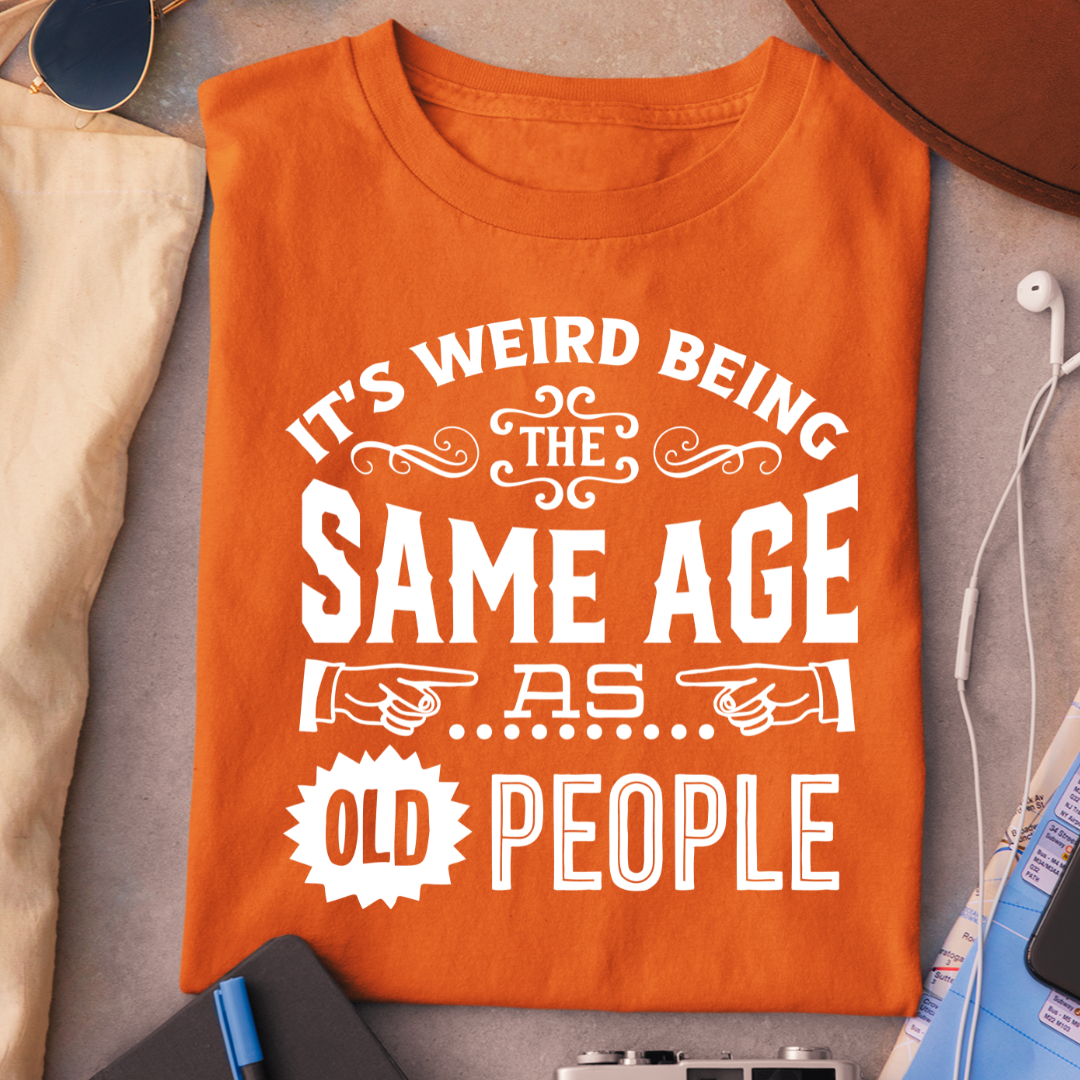 SAME AGE AS OLD PEOPLE QI