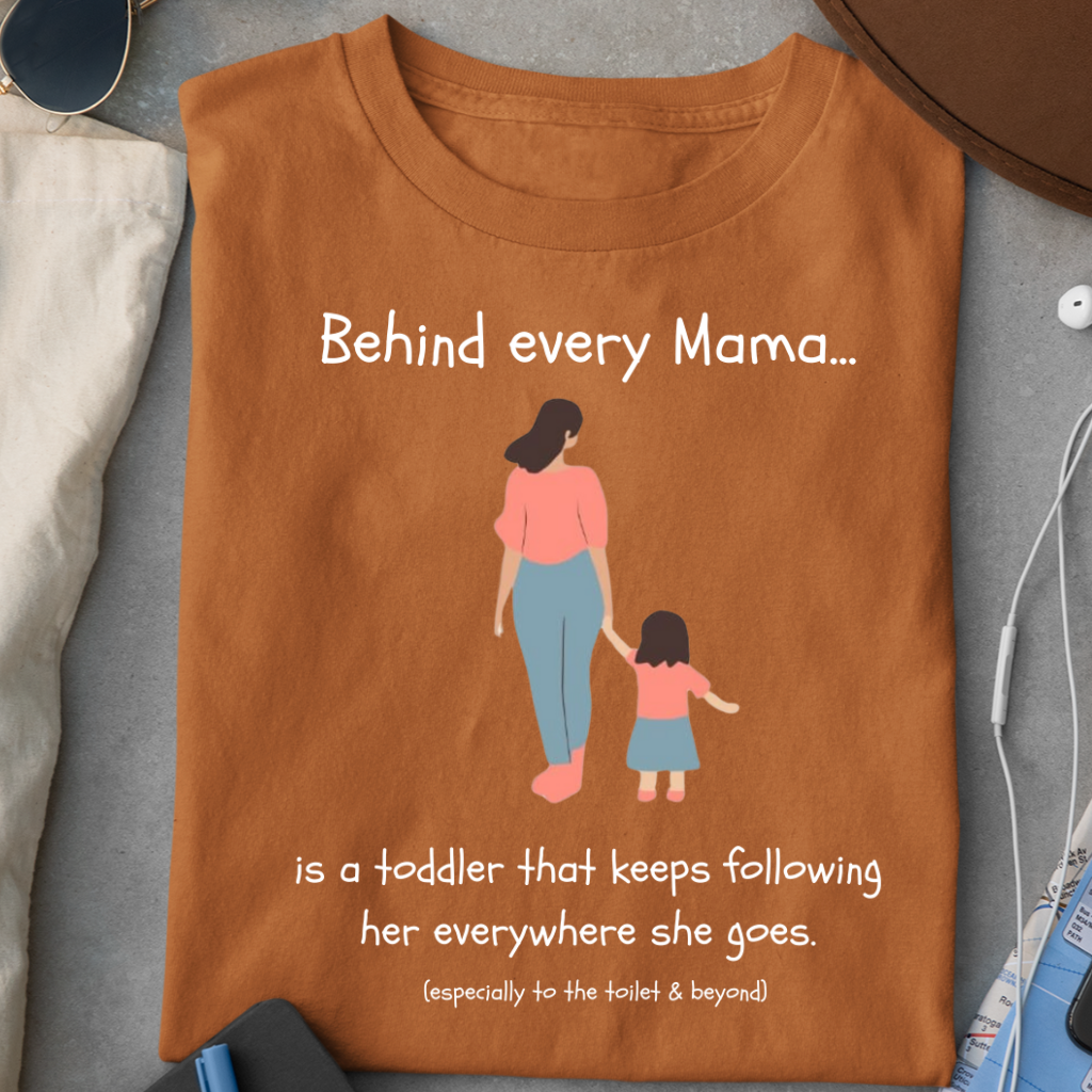 BEHIND EVERY MAMA