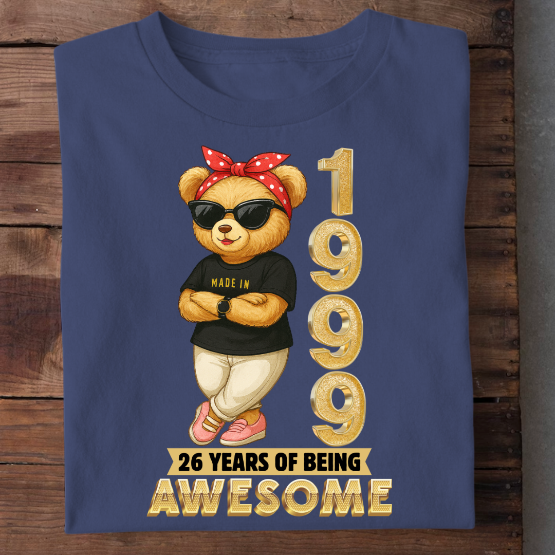MADE 1999 26 YEARS OF AWESOME QI