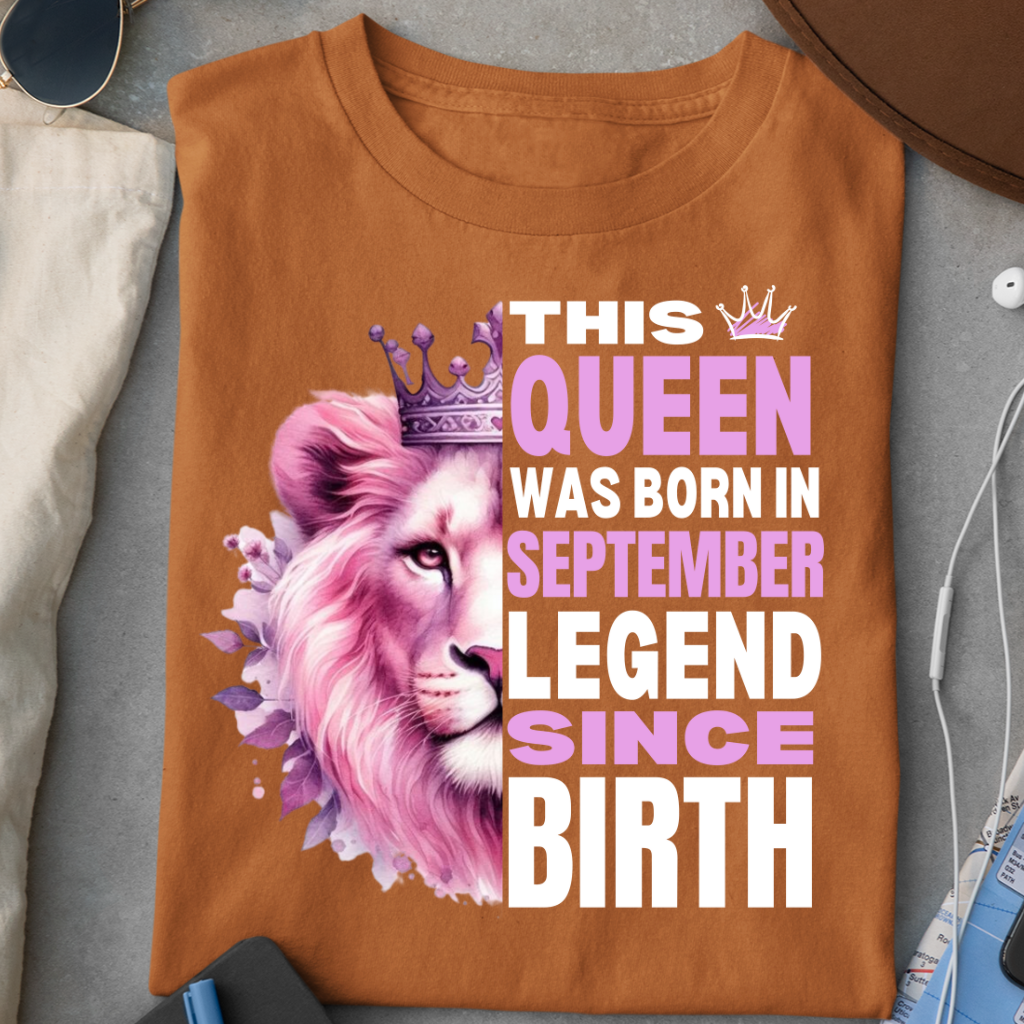 SEPTEMBER QUEEN LEGEND SINCE BIRTH