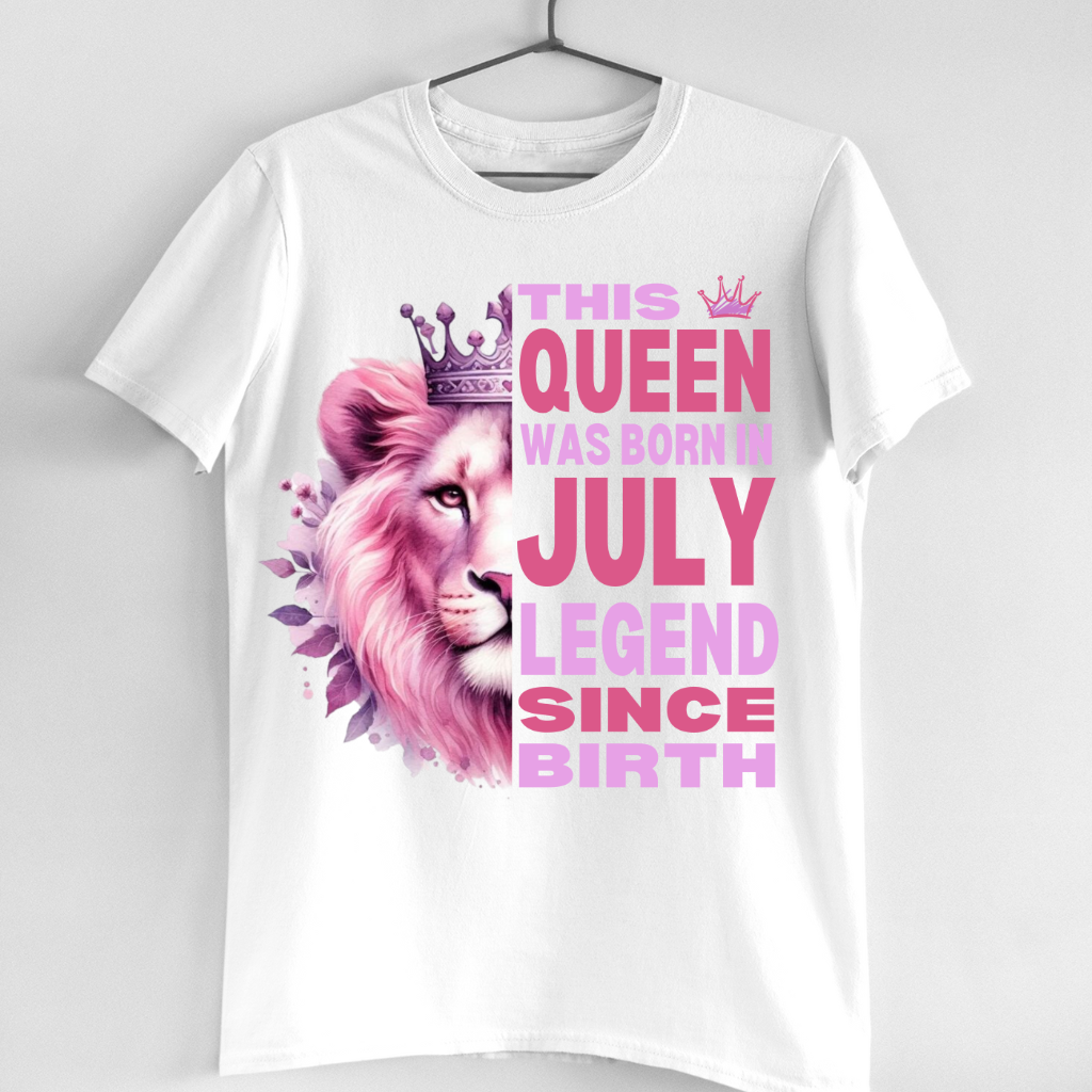 JULY QUEEN LEGEND SINCE BIRTH