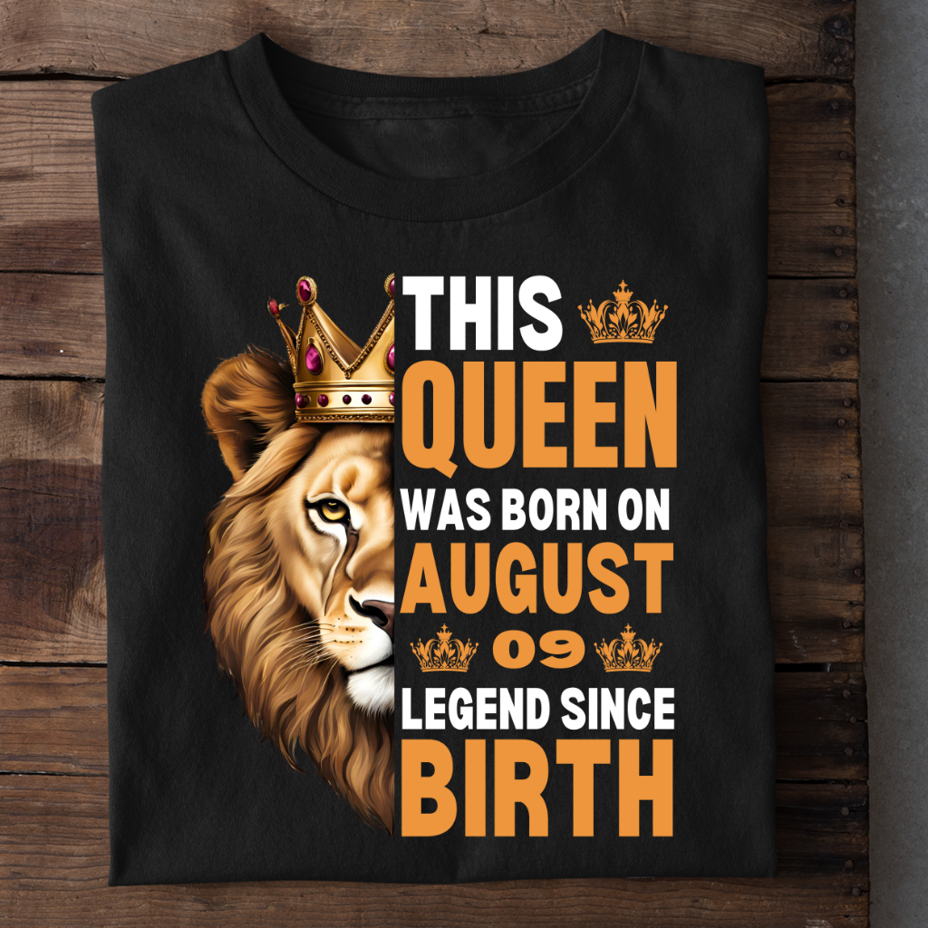 QUEEN 9TH AUGUST LEGEND