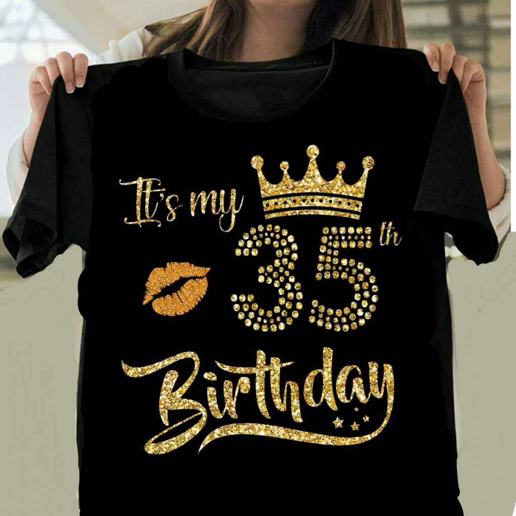 IT'S MY 35TH BIRTHDAY