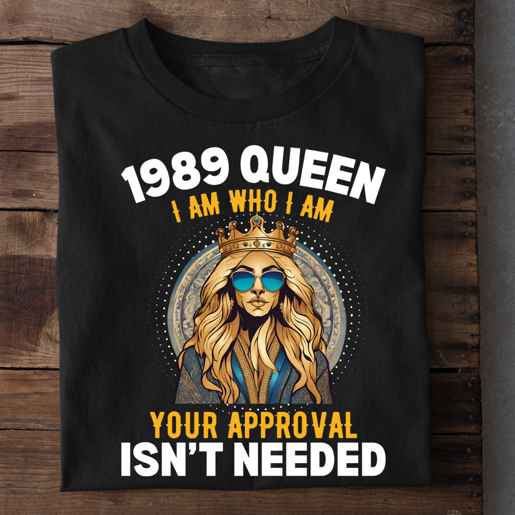 1989 QUEEN APPROVAL ISN'T NEEDED