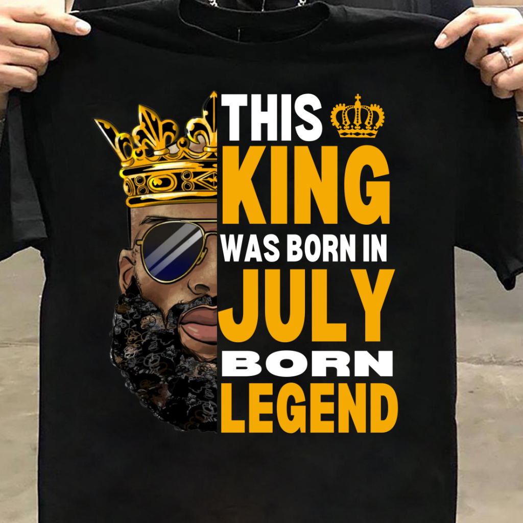 JULY BORN LEGEND