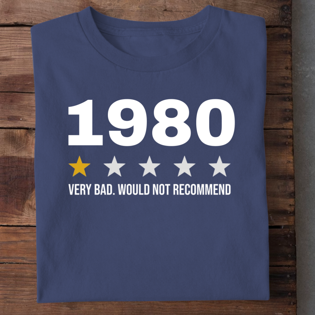 1980 WOULD NOT RECOMMEND QI