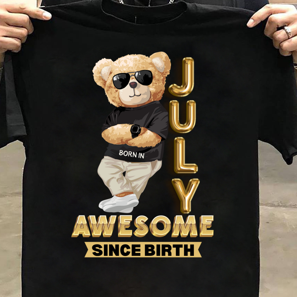 JULY AWESOME SINCE BIRTH