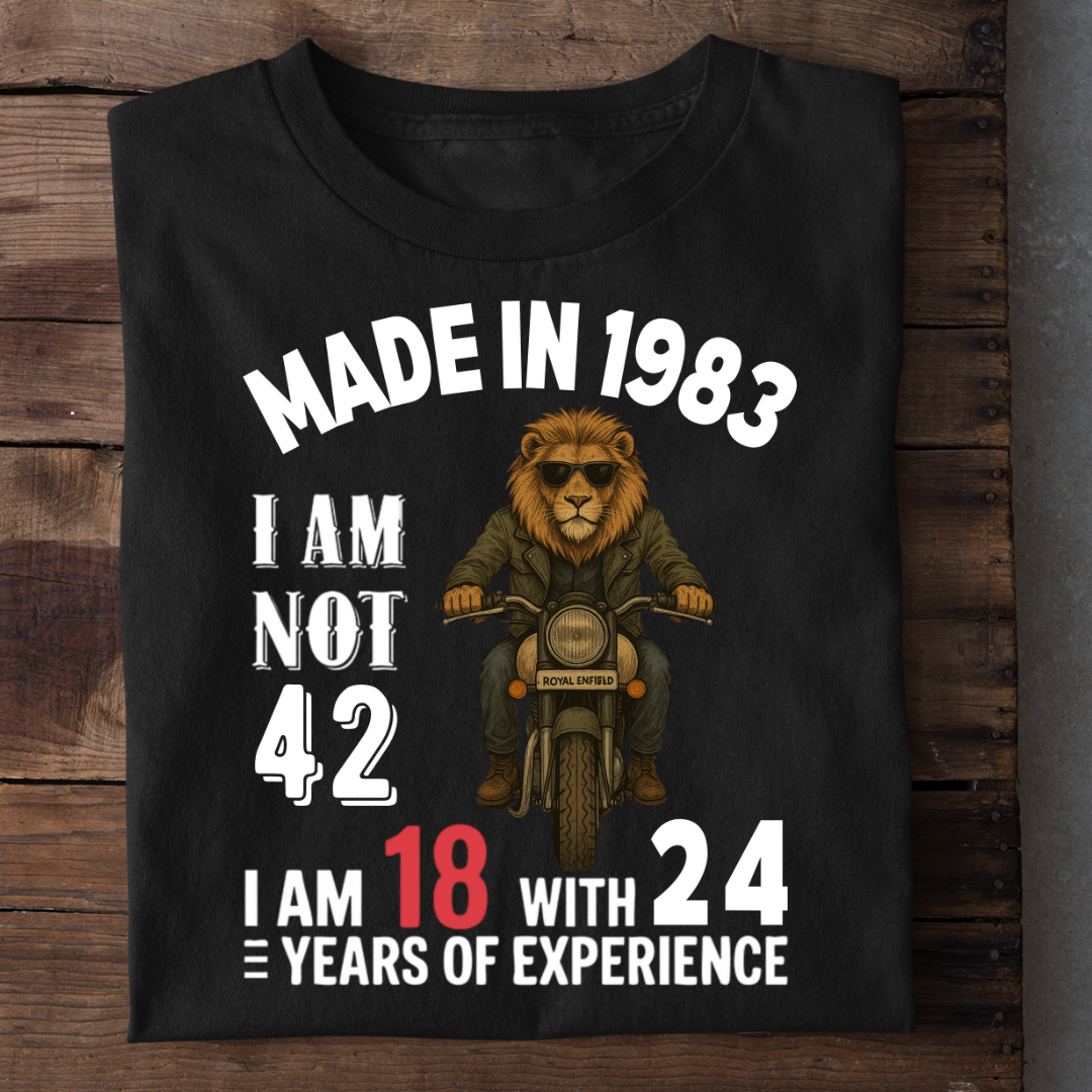 MADE IN 1983 I M NOT 42