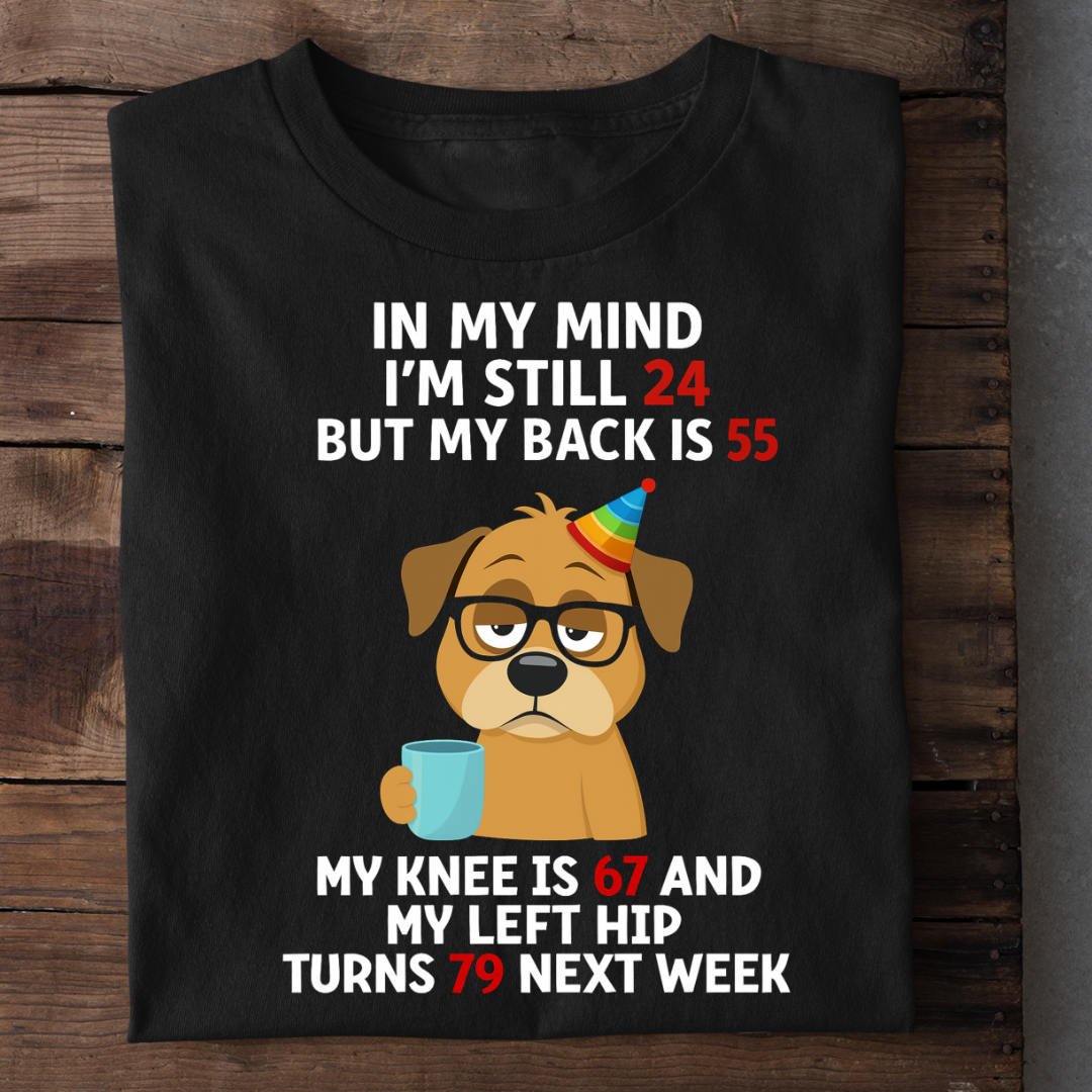 IN MY MIND I'M 24