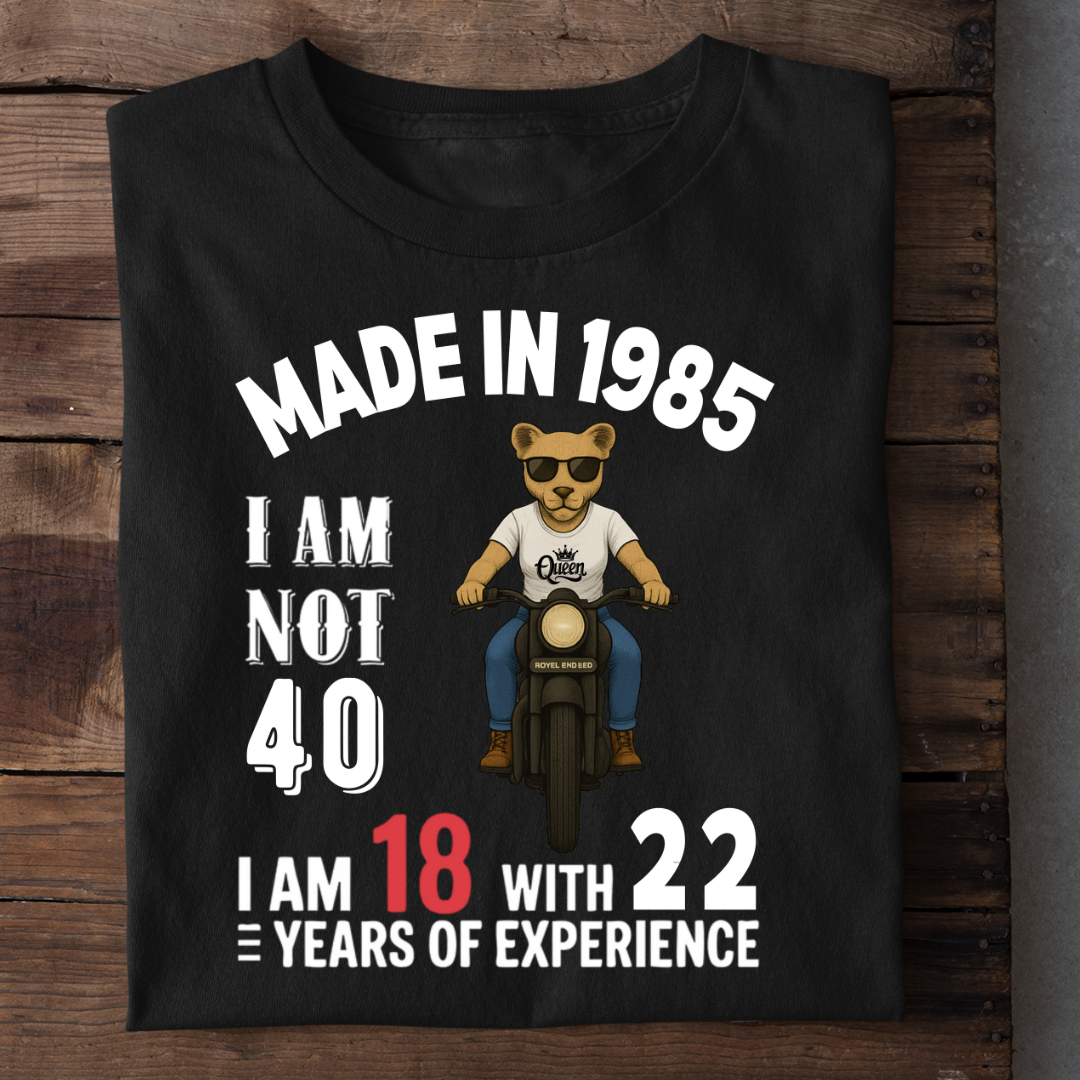 WOMEN MADE IN 1985 I M NOT 40