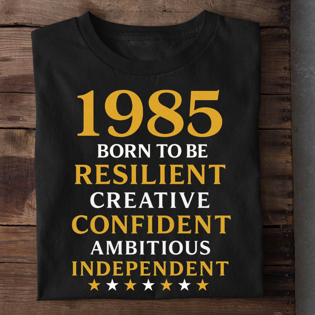 1985 BORN TO BE RESILIENT QI