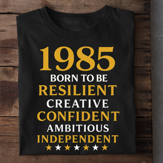 1985 BORN TO BE RESILIENT QI