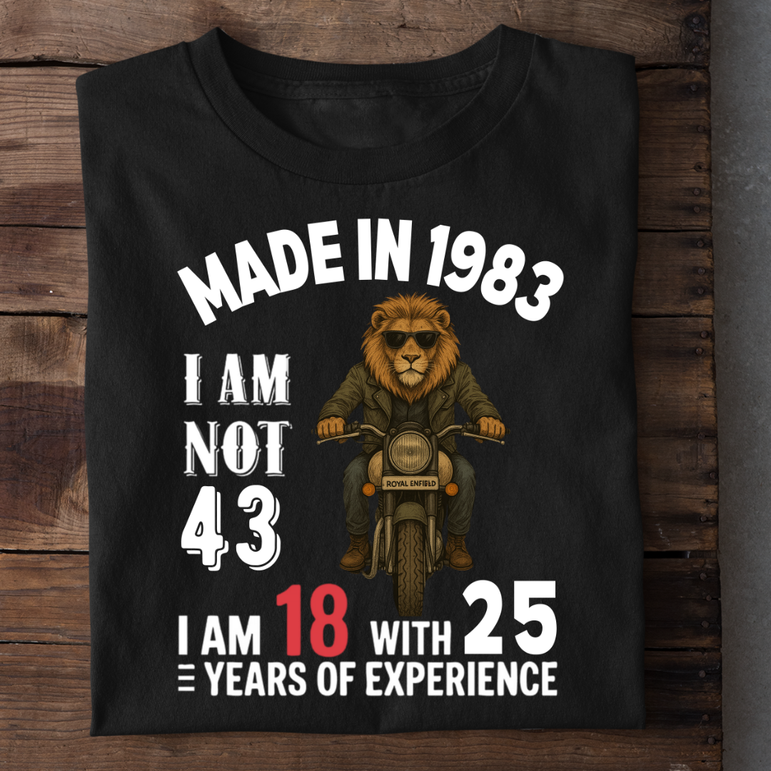MADE IN 1982 I M NOT 43 QI