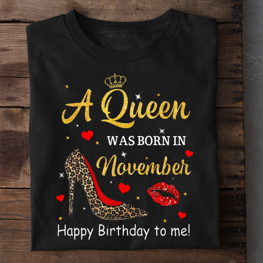 HAPPY BIRTHDAY TO ME NOVEMBER QUEEN