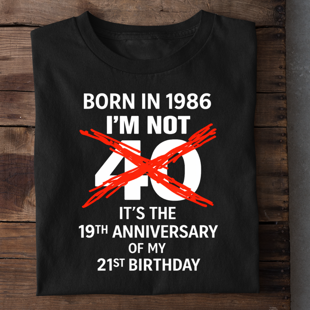 NOT 40 ITS 19TH ANNIVERSARY QI