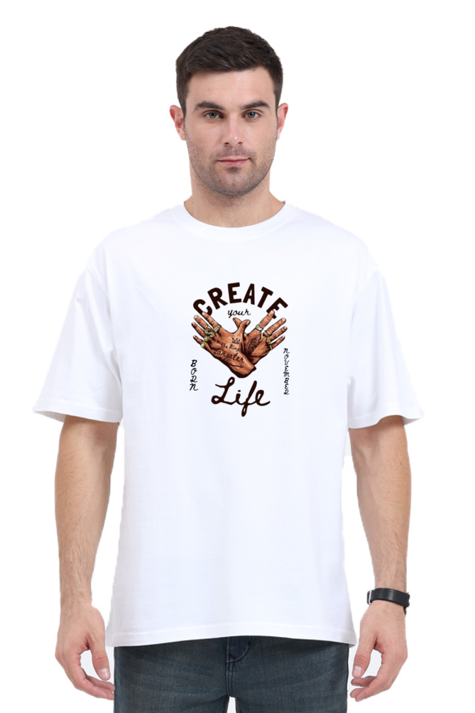 CREATE LIFE BORN NOVEMBER - OVERSIZE SHIRT