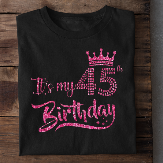 IT'S MY 45TH BIRTHDAY QI
