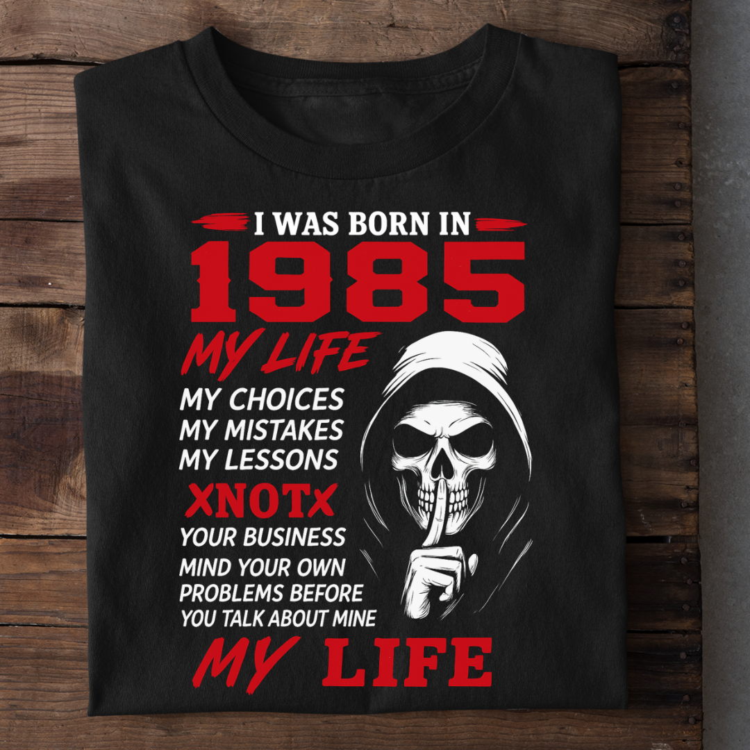 BORN 1985 MY LIFE QI