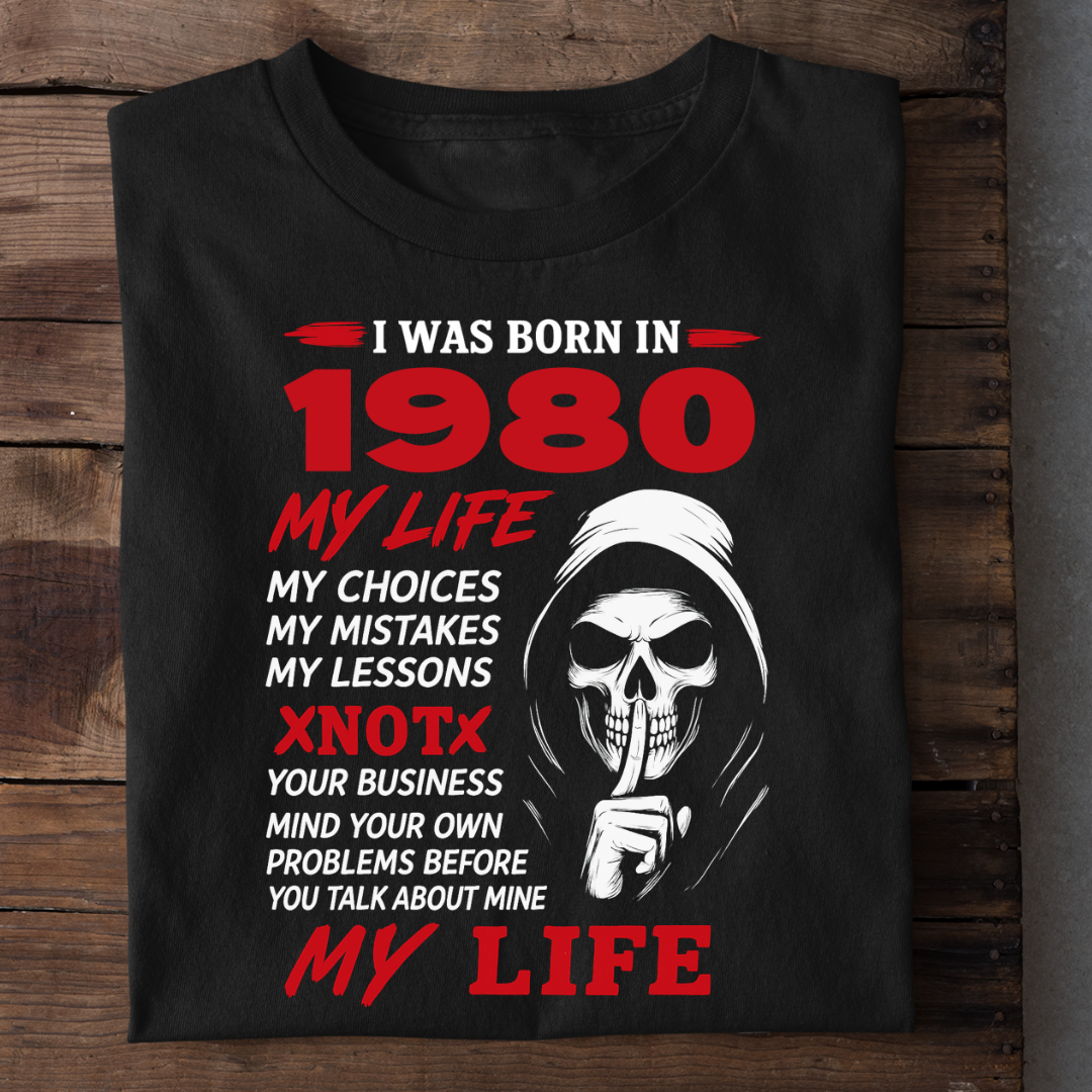 BORN 1980 MY LIFE QI