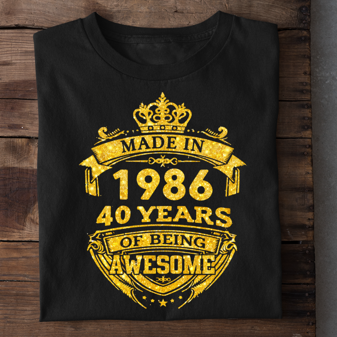MADE IN 1986-40 YEARS AWSOME QI