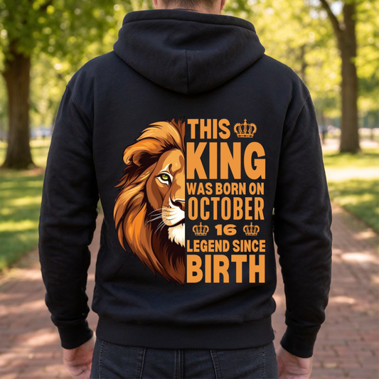 KING 16TH OCTOBER BACK PRINT HOODIE