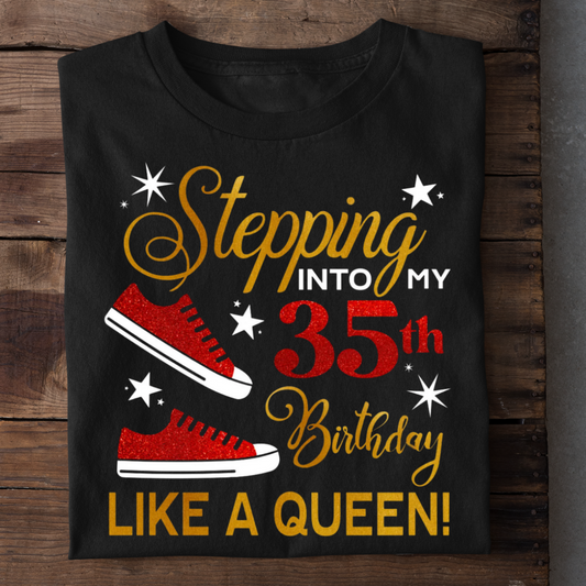 STEPPING 35TH LIKE A QUEEN QI
