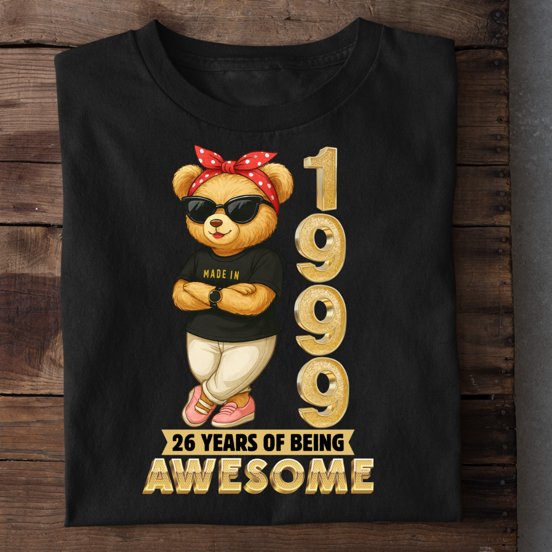 MADE 1999 26 YEARS OF AWESOME QI