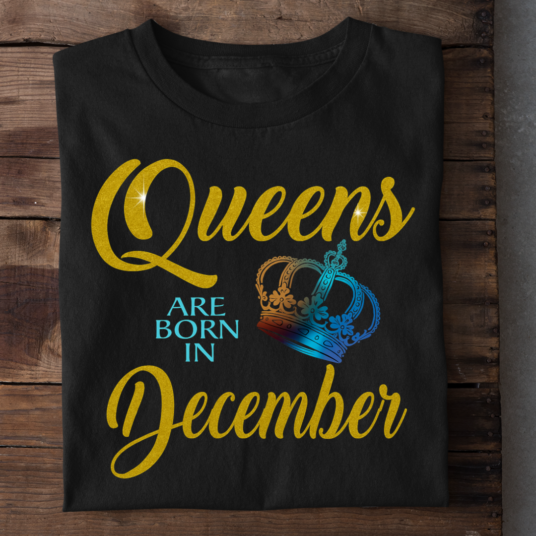 QUEENS ARE BORN IN DECEMBER QI