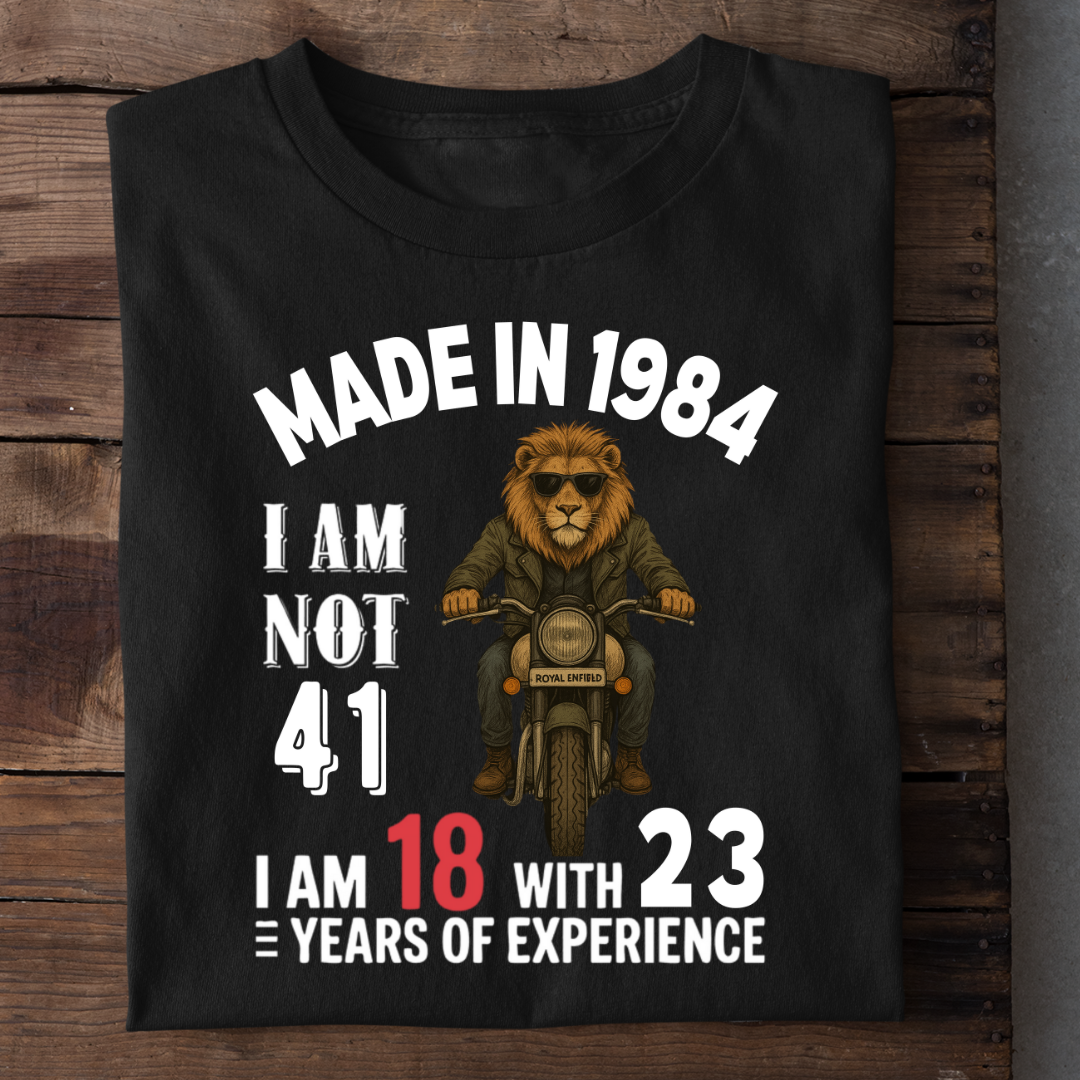 MADE IN 1984 I M NOT 41