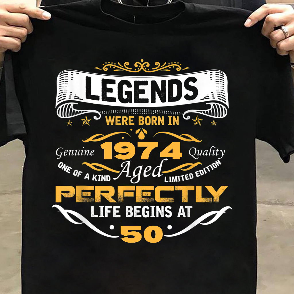 LEGENDS 1974 LIFE BEGINS AT 50