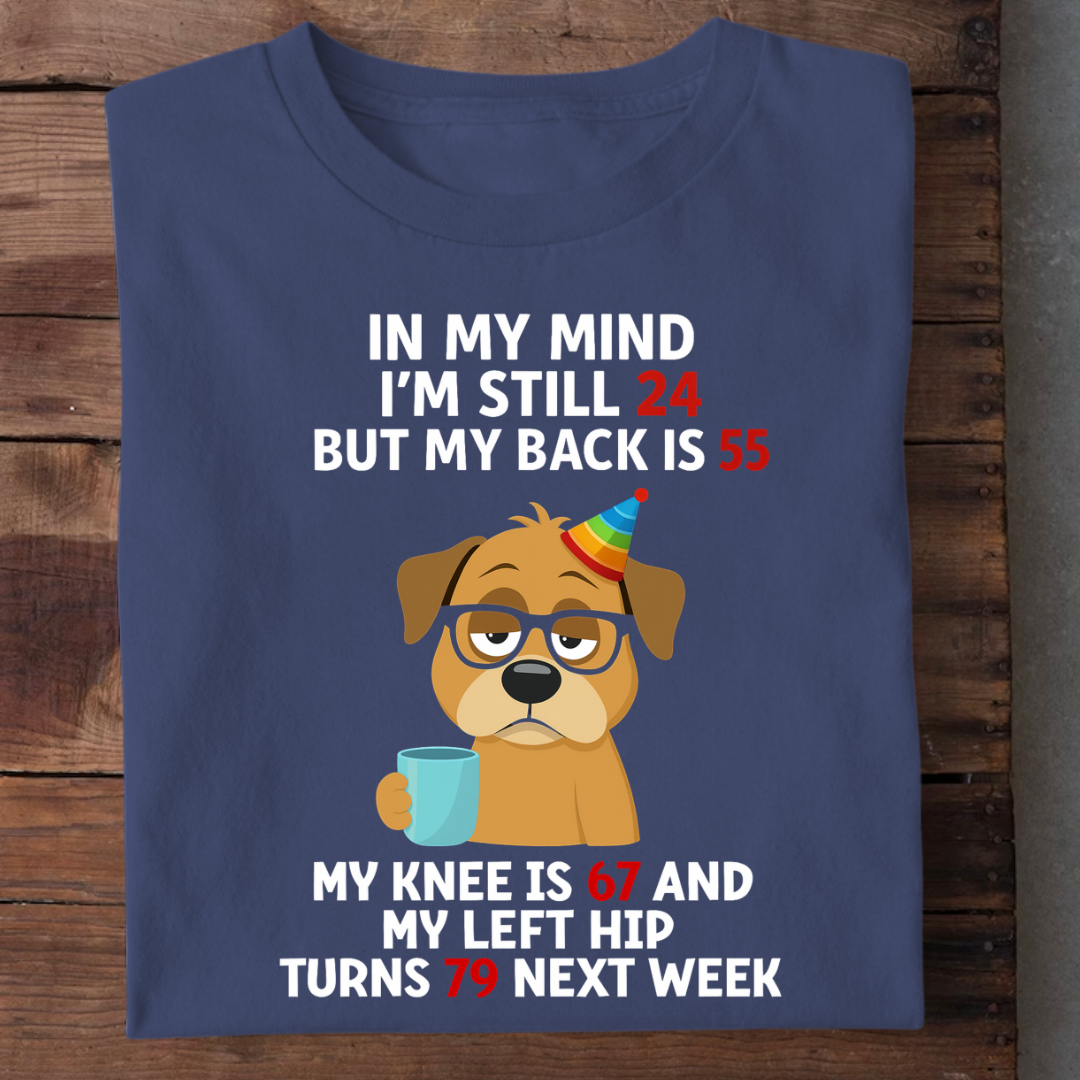 IN MY MIND I'M 24