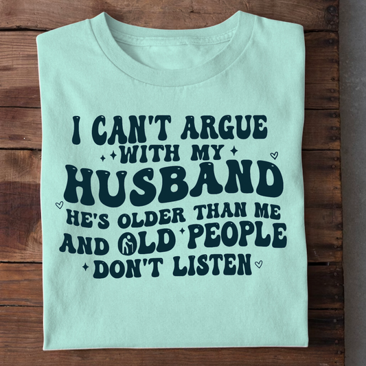 CAN'T ARGUE WITH MY HUSBAND