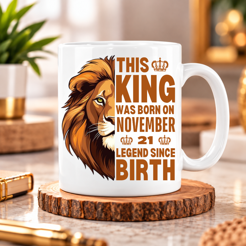 KING 21ST NOVEMBER MUG
