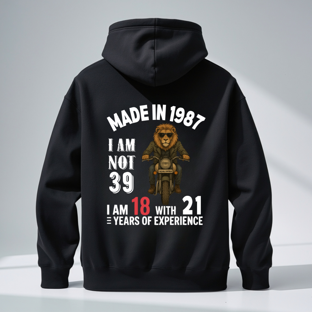 MADE IN 1987 I AM NOT 39 HOODIE
