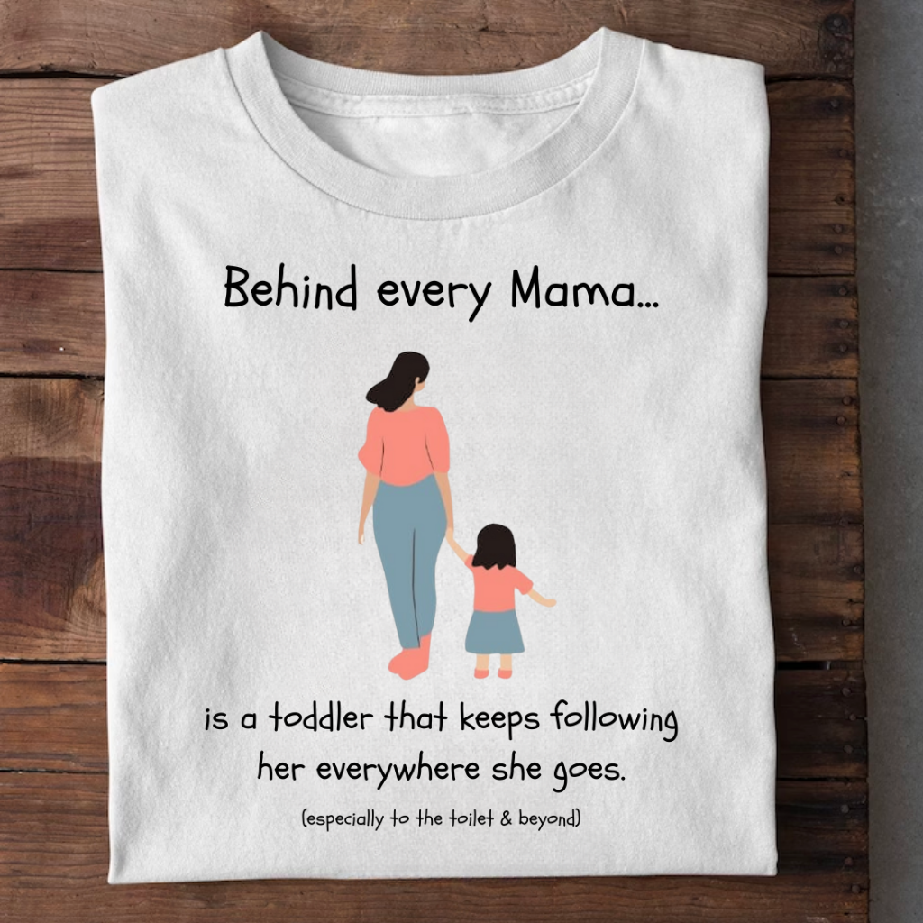 BEHIND EVERY MAMA