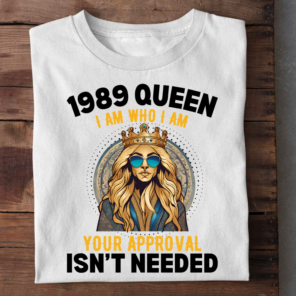 1989 QUEEN APPROVAL ISN'T NEEDED