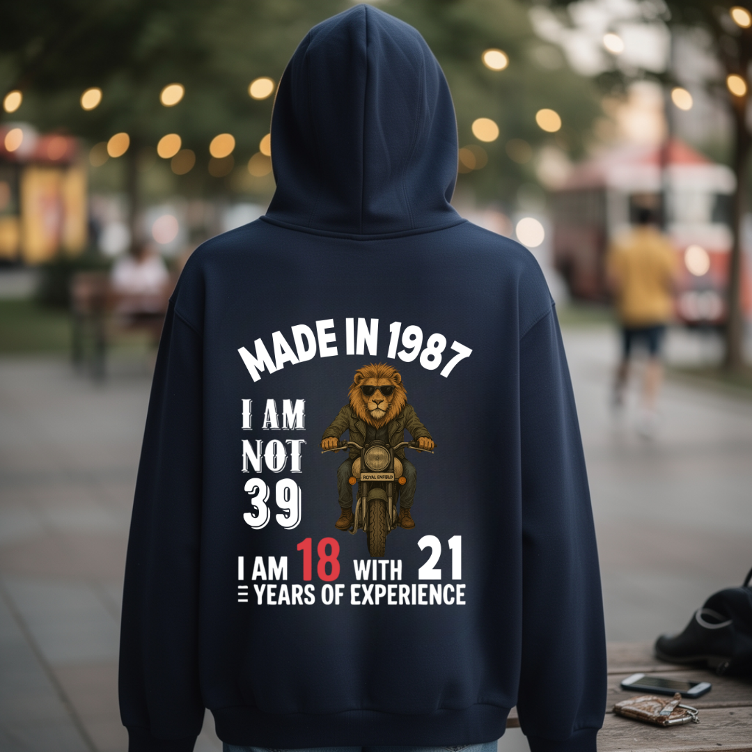 MADE IN 1987 I AM NOT 39 HOODIE