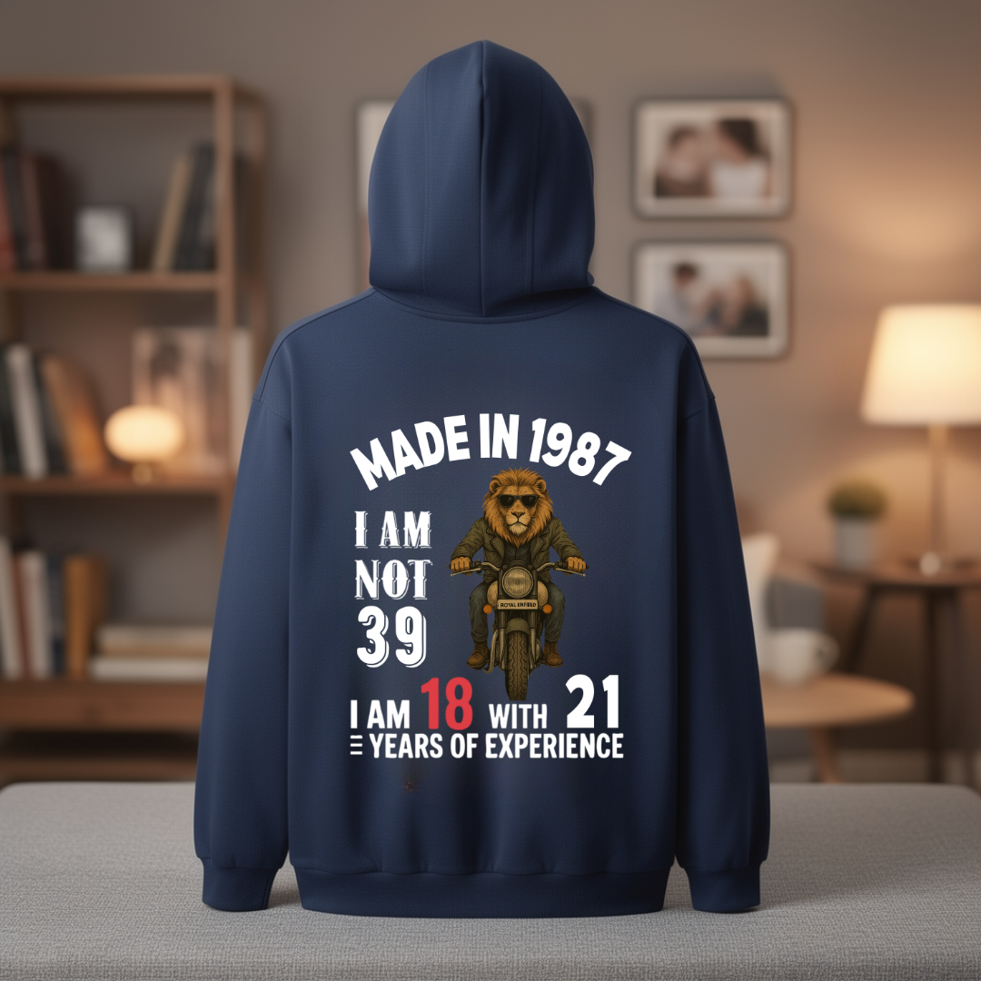 MADE IN 1987 I AM NOT 39 HOODIE