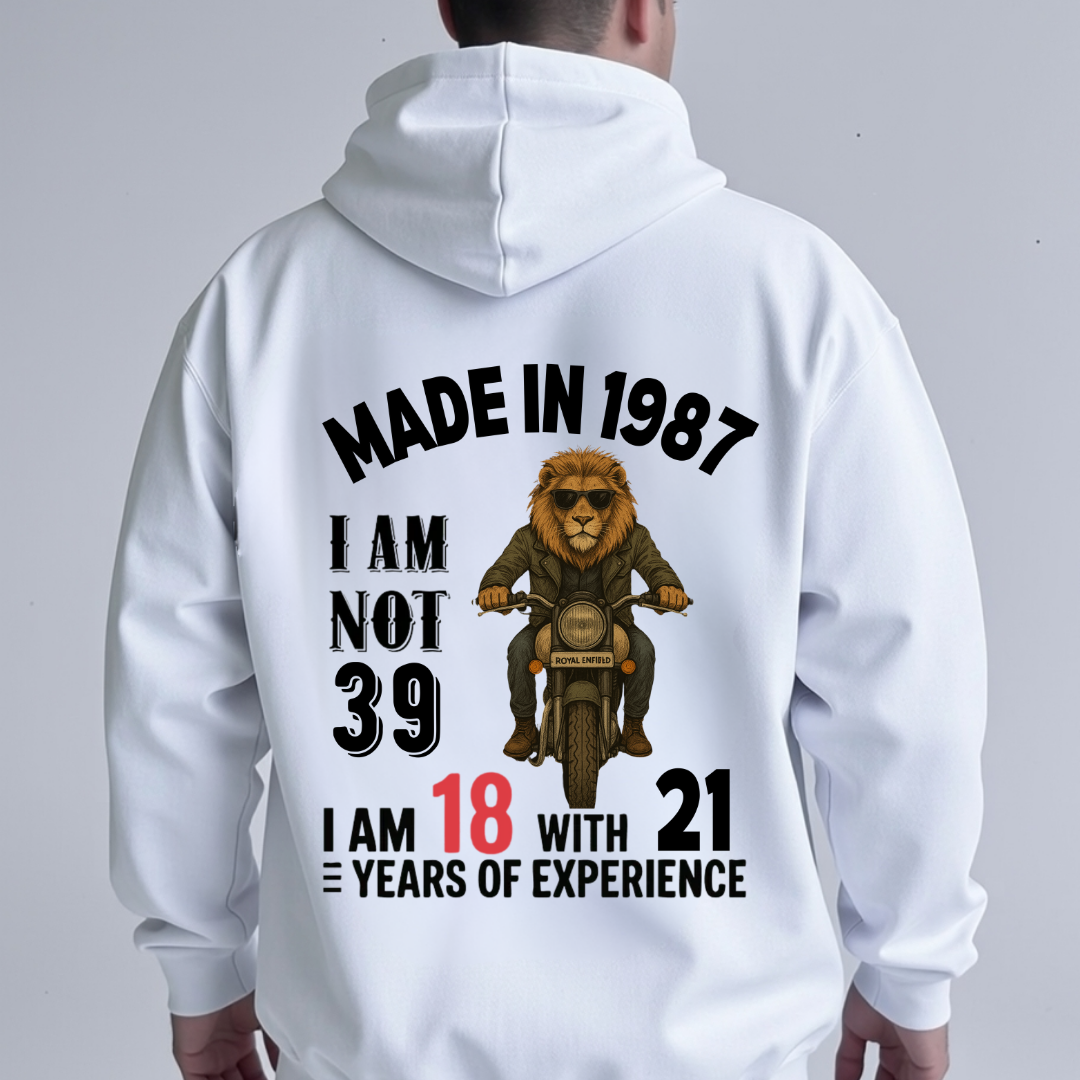 MADE IN 1987 I AM NOT 39 HOODIE