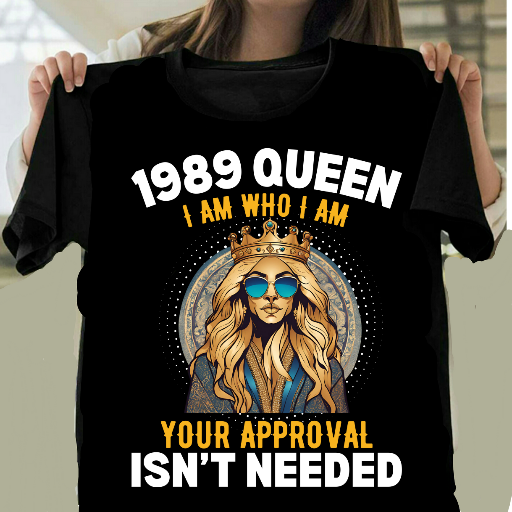 1989 QUEEN APPROVAL ISN'T NEEDED