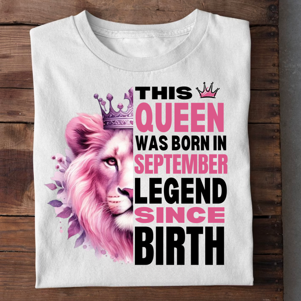 SEPTEMBER QUEEN LEGEND SINCE BIRTH